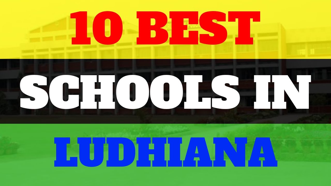 Top 10 Best Schools in Ludhiana