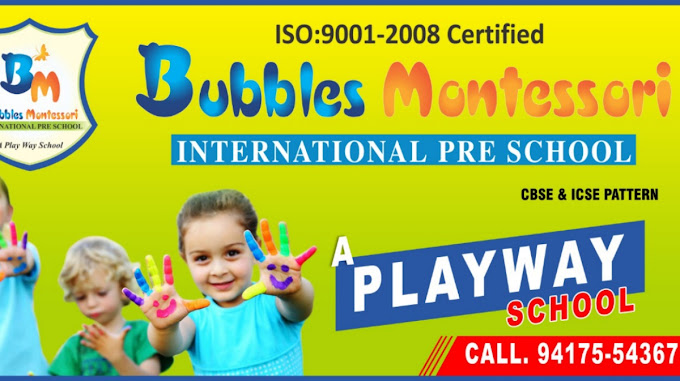 Bubbles Montessori International Playway School
