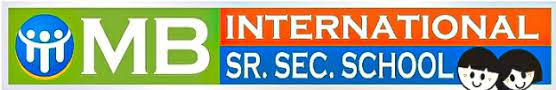 M.B. International Sr. Sec. School