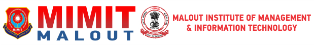 MALOUT INSTITUTE OF MANAGEMENT AND INFORMATION TECHNOLOGY